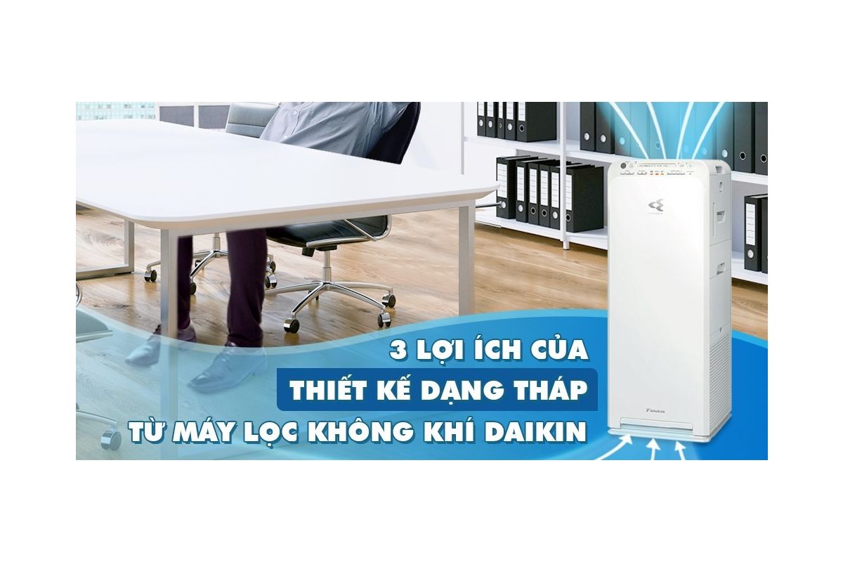 Các điểm nổi bật khiến máy lọc không khí Daikin là lựa chọn hàng đầu